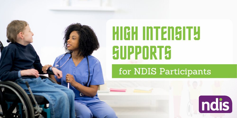 High Intensity Supports for NDIS Participants