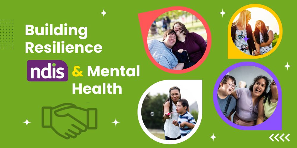 Building Resilience: NDIS & Mental Health